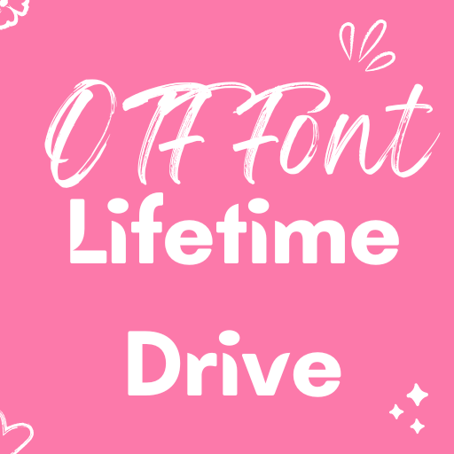 OTF Font Lifetime Drive